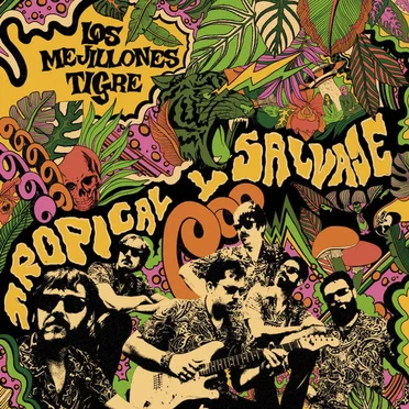 Tropical y salvaje by Los Mejillones Tigre - album cover