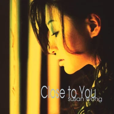Close to You by Susan Wong - album cover