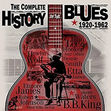 The Complete History Of the Blues 1920-1962 by Various Artists - album cover