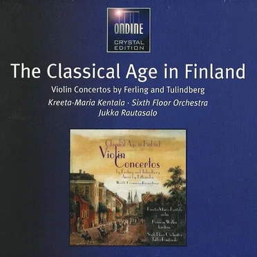 The Classical Age in Finland: Violin Concertos / Arias
