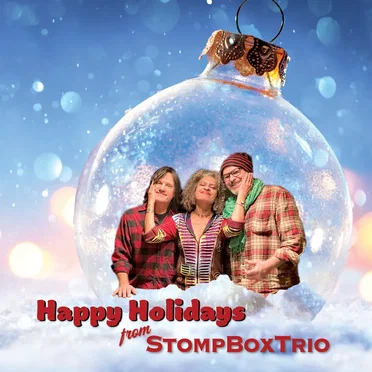 Happy Holidays from StompBoxTrio