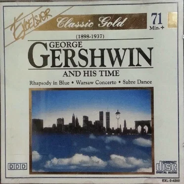 Classic Gold: George Gershwin and His Time