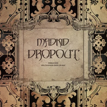 DROPOUT by MADKID - album cover
