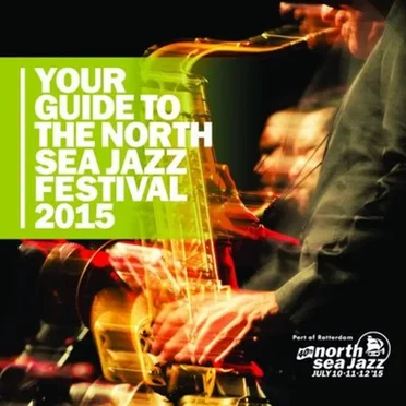 Your Guide to the North Sea Jazz Festival 2015 by Various Artists - album cover