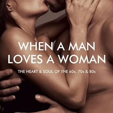 When a Man Loves a Woman by Various Artists - album cover