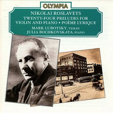 Twenty-Four Preludes for Violin and Piano / Poème lyrique