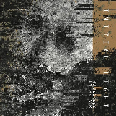 40 Degrees in the Air by Initial Light - album cover