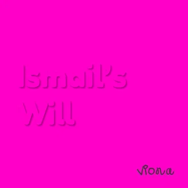 Ismail's Will