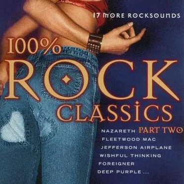 100% Rock Classics, Part 2 by Various Artists - album cover