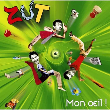Mon œil ! by Zut - album cover