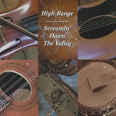 Screamin' Down The Valley by High Range - album cover
