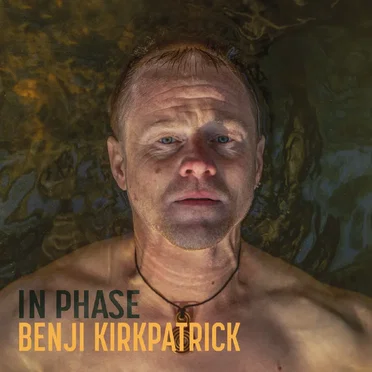 In Phase by Benji Kirkpatrick - album cover