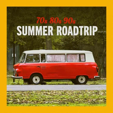 70s 80s 90s Summer Roadtrip by Various Artists - album cover