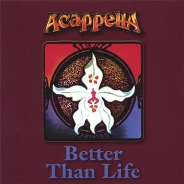 Better Than Life by Acappella - album cover