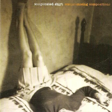 Compromising Compositions by Complicated Shirt - album cover