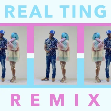 Real Ting (remix)