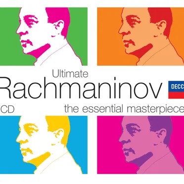 Ultimate Rachmaninov: The Essential Masterpieces