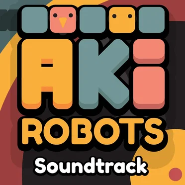 #AkiRobots Soundtrack