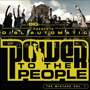 Power to the People: The Mixtape, Volume 1 by DISL Automatic - album cover