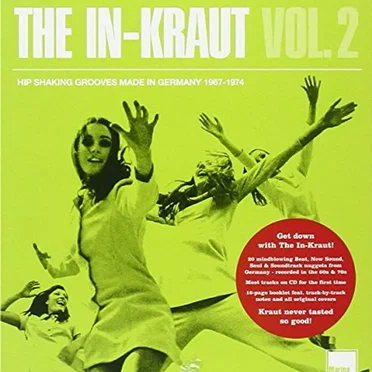 The In-Kraut, Volume 2: Hip Shaking Grooves Made in Germany 1967-1974 by Various Artists - album cover