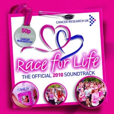 Race for Life: The Official 2010 Soundtrack by Various Artists - album cover