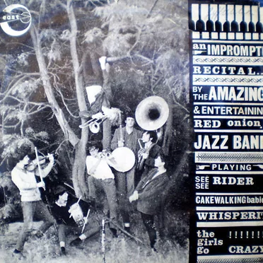 An Impromptu Recital by the Amazing and Entertaining Red Onion Jazz Band
