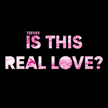 Is This Real Love?