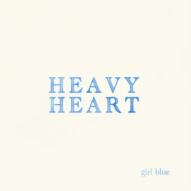 Heavy Heart by Girl Blue - album cover