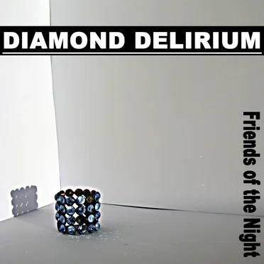 Diamond Delirium by Friends Of The Night - album cover