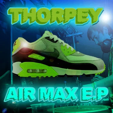 Air Max E.P by Thorpey - album cover