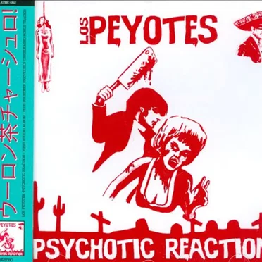 Psychotic Reaction by Los Peyotes - album cover