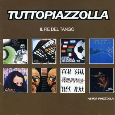 Tutto Piazzolla: Il Re Del Tango