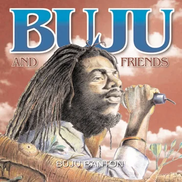 Buju and Friends