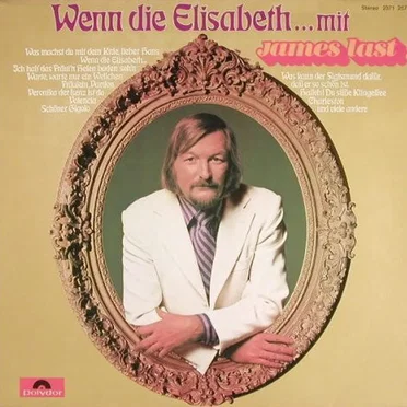 Wenn die Elisabeth …