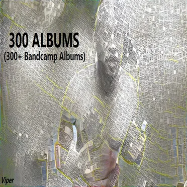 300 Albums (300+ Bandcamp Albums)