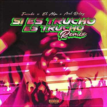 Si es trucho es trucho (remix) by Axel Rulay - album cover