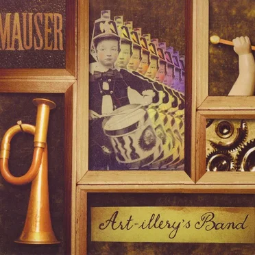 Art-Illery's Band by Mauser - album cover