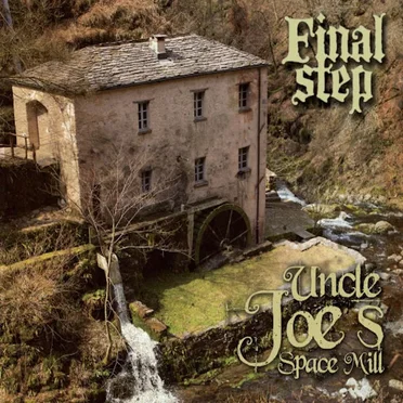 Uncle Joe's Space Mill by Final Step - album cover