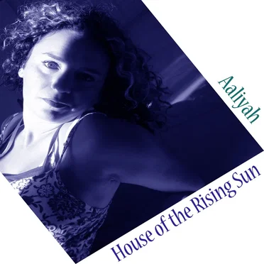House of the Rising Sun by Aaliyah - album cover
