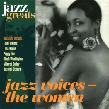Jazz Greats, Volume 14: Jazz Voices - The Women by Various Artists - album cover