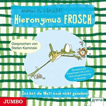 Hieronymus Frosch: Das hat die Welt noch nicht gesehen by Andreas H. Schmachtl - album cover