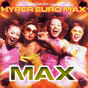 SUPER EUROBEAT presents HYPER EURO MAX by MAX - album cover