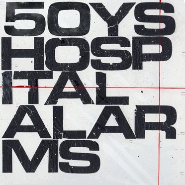 Hospital Alarms by Fifty Year Sword - album cover