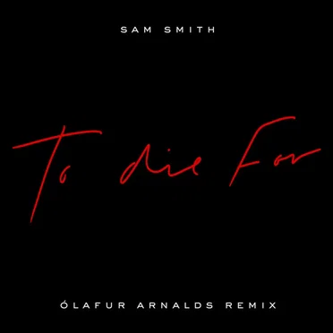 To Die For (Ólafur Arnalds remix)