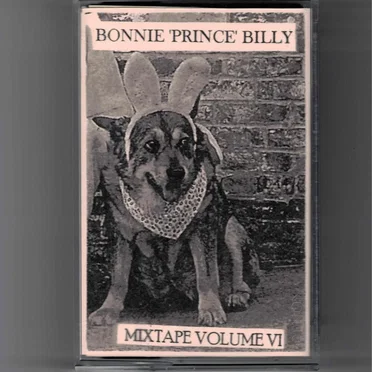 BPB Mix Tape Volume 6 by Bonnie “Prince” Billy - album cover