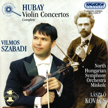 Hubay: Complete Violin Concertos