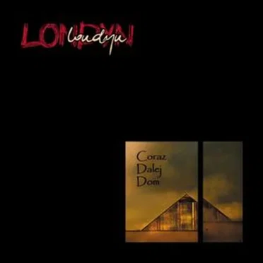 Coraz dalej dom by Londyn - album cover