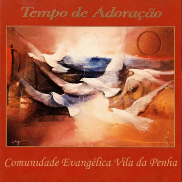 Tempo de adoração by Comunidade Evangélica Vila da Penha - album cover