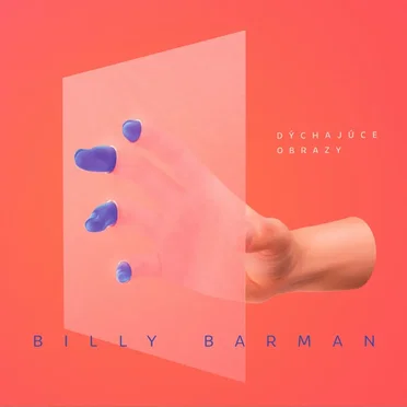 Dýchajúce obrazy by Billy Barman - album cover