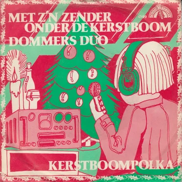 Met z'n zender onder de kerstboom / Kerstboompolka